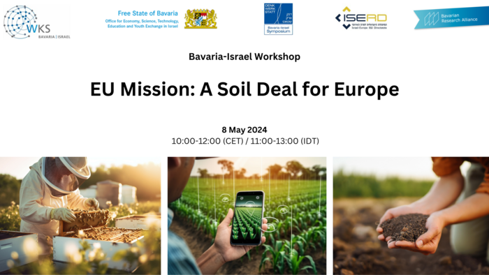 13. Bayerisch-Israelische Denkwerkstatt: EU Mission "A Soil Deal for Europe" (8. Mai 2024)