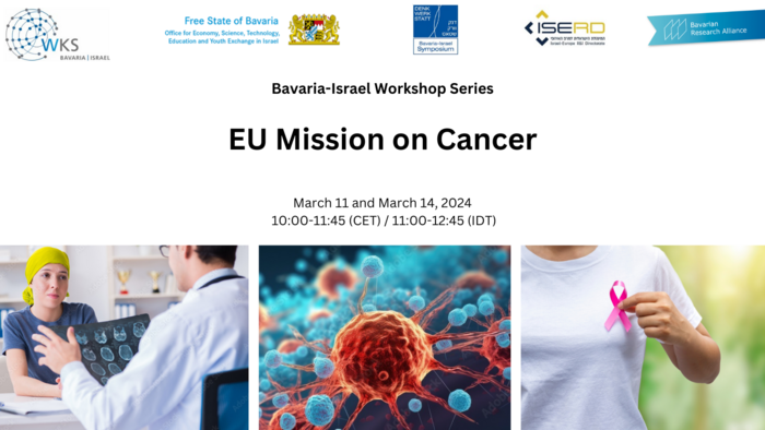 12. Bayerisch-Israelische Denkwerkstatt: EU Mission on Cancer 12. Bayerisch-Israelische Denkwerkstatt: EU Mission on Cancer