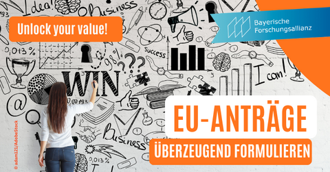 BayFOR-Workshop: „EU-Anträge überzeugend formulieren – Unlock your value!