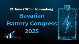 BayFIA's Bavarian Battery Congress 2025: Innovations, Networking, and EU Funding Opportunities for the Battery Industry BayFIA's Bavarian Battery Congress 2025