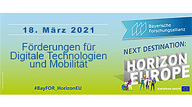 Next Destination: Horizon Europe – Förderungen für Digitale Technologien und Mobilität Horizon Europe Digitalisierung und Mobilität