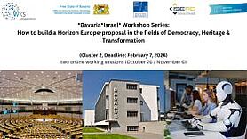 11. Bayerisch-Israelische Denkwerkstatt: How to build a HEU-proposal in the fields of Democracy, Cultural Heritage, Transformation