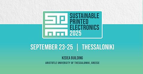 SUSTAINABLE PRINTED ELECTRONICS (SPE) 2025: Internationale Konferenz zu nachhaltiger gedruckter Elektronik SUSTAINABLE PRINTED ELECTRONICS (SPE) 2025