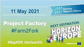 Next Destination: Horizon Europe – Project Factory “Farm2Fork” BayFOR Farm2Fork