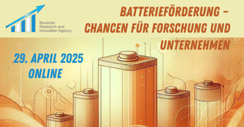 BayFIA-Webinar: Batterieförderung gezielt nutzen – Chancen für Forschung und Unternehmen BayFIA-Webinar: Batterieförderung gezielt nutzen