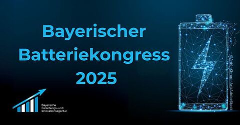 Bayerischer Batteriekongress 2025: Innovationen, Vernetzung und EU-Fördermöglichkeiten für die Batteriebranche Bayerischer Batteriekongress 2025 der BayFIA