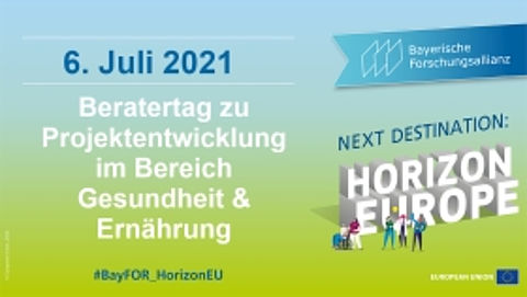 Next Destination: Horizon Europe – Beratertag zu Projektentwicklung im Bereich Gesundheit und Ernährung Horizon Europe Beratertag Gesundheit und Ernährung