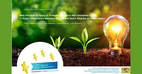 Online workshop “Best Practices to Apply to European Research and Innovation Funds to foster cooperation between Bavaria and South America on Green Topics”