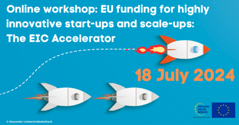 Online workshop: EU funding for highly innovative start-ups and scale-ups: The EIC Accelerator BayFOR EIC Accelerator 2024