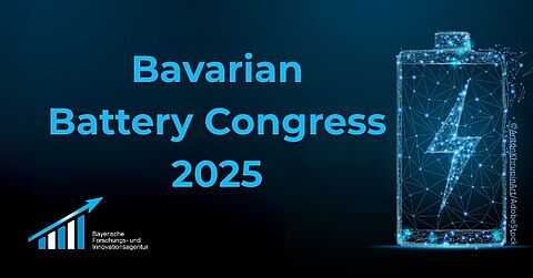 Bavarian Battery Congress 2025: Innovations, Networking, and EU Funding Opportunities for the Battery Industry BayFIA's Bavarian Battery Congress 2025