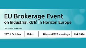 Brokerage Event KETs 2023 EU Brokerage Event on KETs in Horizon Europe 2024