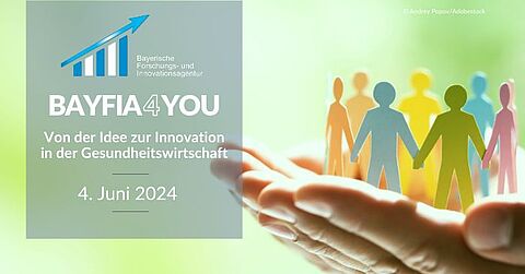 BayFIA 4 you - Von der Idee zur Innovation in der Gesundheitswirtschaft
