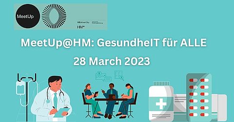 MeetUp@HM: HEALTH for ALL MeetUp@HM: GesundheIT für ALLE